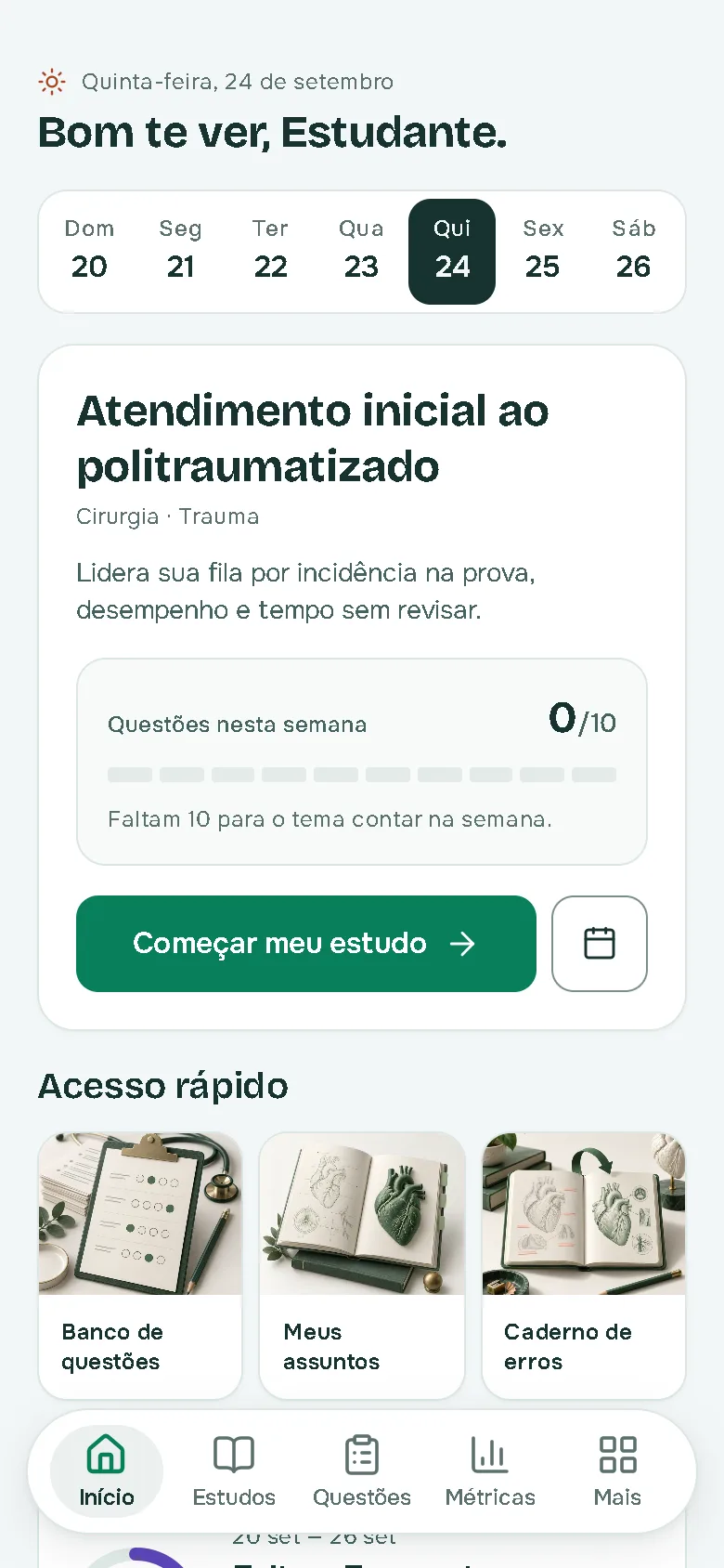 Tela inicial do app: próximo assunto da fila e questões da semana.